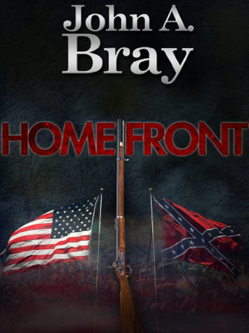 Title details for Home Front by John A. Bray - Available